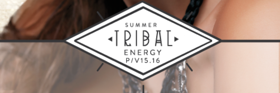 Tendencias Internacionales Primavera-Verano 2015/16 Look Summer Tribal Energy